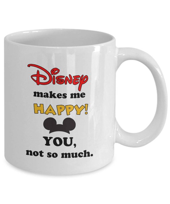 Disney Makes Me Happy Mug