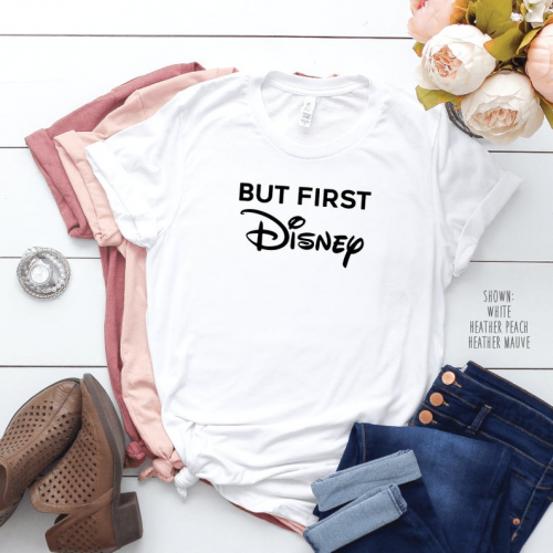 But First Disney Tee 1